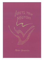 Årets tolv högtider, Peter Broström