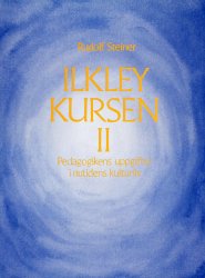 Ilkley-kursen del 2, Rudolf Steiner