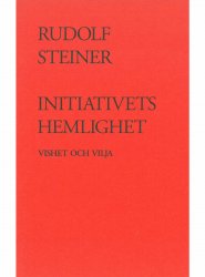 Initiativets hemlighet, Rudolf Steiner