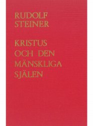 Kristus och den mänskliga själen, Rudolf Steiner