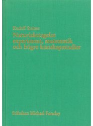 Naturiakttagelse experiment, matematik och högre kunskapsstadier, Rudolf Steiner