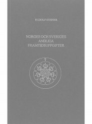 Norges & Sveriges andliga framtidsuppgifter, Rudolf Steiner
