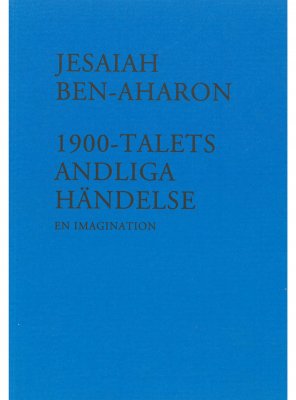 1900-talets Andliga Händelse, Jesaiah Ben-Aharon