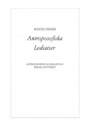 Antroposofiska ledsatser (häftad), Rudolf Steiner