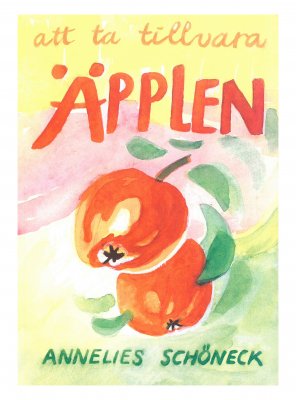 Att ta tillvara äpplen, Annelies Schöneck