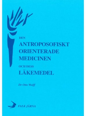 Den antroposofiskt orienterade medicinen, Dr Otto Wolff