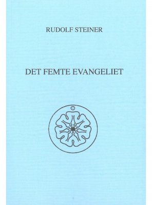Det femte evangeliet, Rudolf Steiner