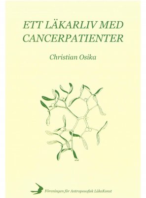 Ett läkarliv med cancerpatienter, Christian Osika