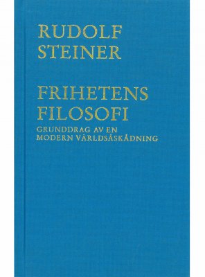 Frihetens filosofi, Rudolf Steiner