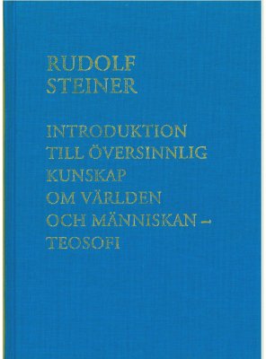 Introduktion till översinnlig kunskap, Rudolf Steiner