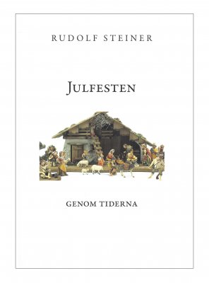 Julfesten genom tiderna, Rudolf Steiner