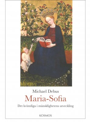 Maria-Sofia Det kvinnliga i mänsklighetens utveckling, Michael Debus
