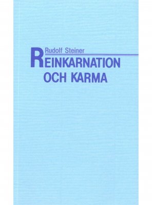 Reinkarnation och karma, Rudolf Steiner