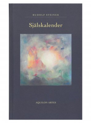 Själskalender, Rudolf Steiner Bengt Aquilon