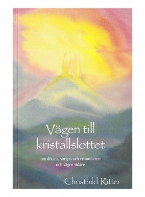 Vägen till Kristallslottet, Christhild Ritter