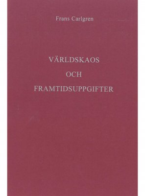 Världskaos & Framtidsuppgift, Frans Carlgren